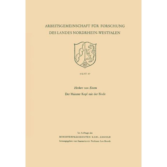 Arbeitsgemeinschaft Für Forschung Des La Der Mainzer Kopf Mit Der Binde, Book 37, (Paperback)