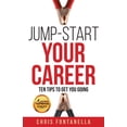 thumbnail image 1 of Pre-Owned Jump-Start Your Career: Ten Tips to Get You Going (Paperback) 1955043949 9781955043946, 1 of 2