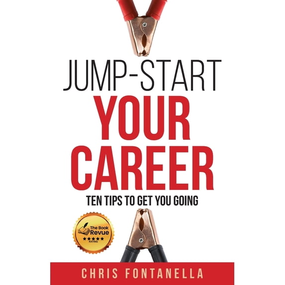 Pre-Owned Jump-Start Your Career: Ten Tips to Get You Going (Paperback) 1955043949 9781955043946