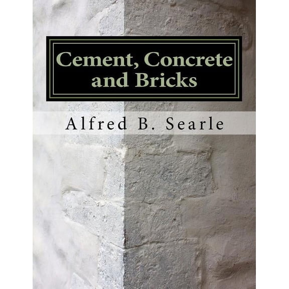Cement, Concrete and Bricks: Bricklaying and Masonry (Paperback)