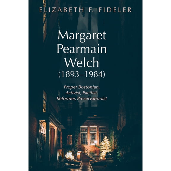 Margaret Pearmain Welch (1893-1984), (Paperback)