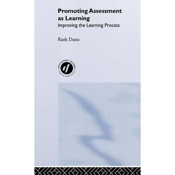 Promoting Assessment as Learning: Improving the Learning Process, (Hardcover)