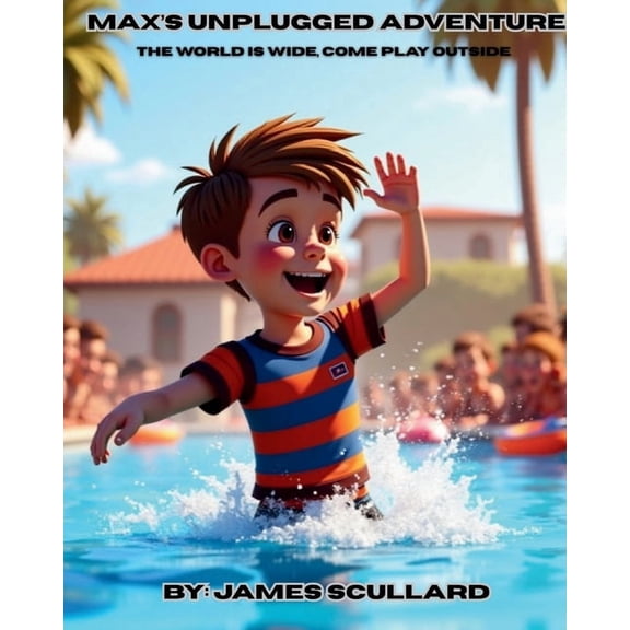 Max's Unplugged Adventure, (Paperback)