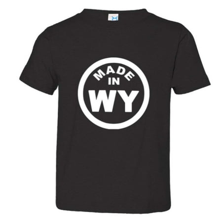 

PleaseMeTees™ Toddler From Born Made In Wyoming WY Logo Label HQ Tee