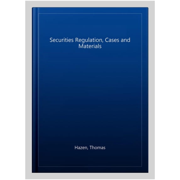 Pre-Owned Pre-owned Securities Regulation, Cases and Materials, Hardcover by Hazen, Thomas, ISBN 0314284508, ISBN-13 9780314284501