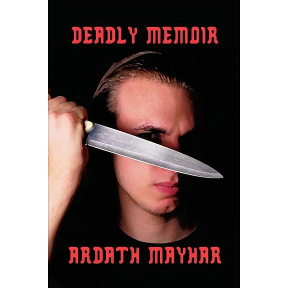 Deadly Memoir: A Novel of Suspense, (Paperback)