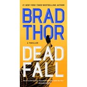 Dead Fall: A Thriller (Paperback) by Brad Thor
