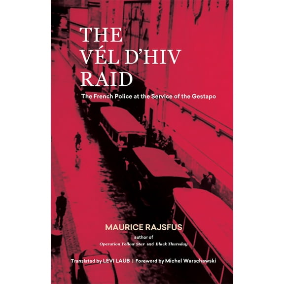 The Vél d'Hiv Raid (Paperback)
