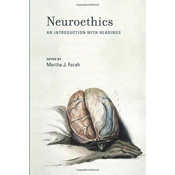 Neuroethics: An Introduction with Readings (Basic Bioethics)