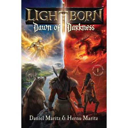 The Forgotten World Saga Lightborn: Dawn of Darkness: Volume 1, (Paperback)