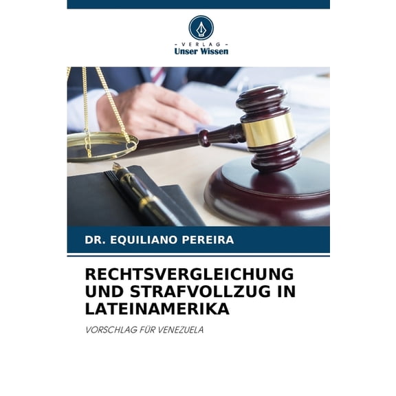 Rechtsvergleichung Und Strafvollzug in Lateinamerika, (Paperback)