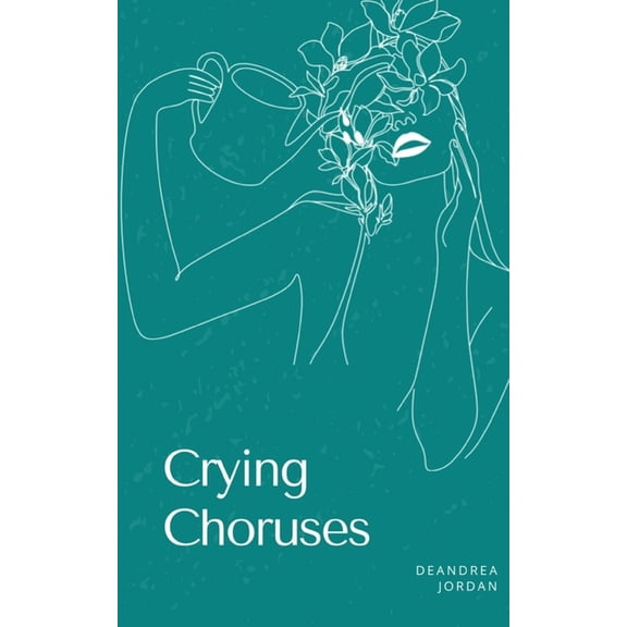 Crying Choruses, (Paperback)
