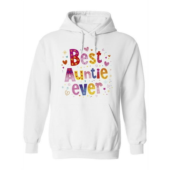 Best Auntie Ever. Hoodie Women -Image by Shutterstock, Female Medium