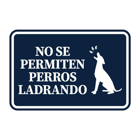 Signs ByLITA Classic Framed No Se Permiten Perros Ladrando Graphic Spanish Security Sign (Navy Blue / White) - Large