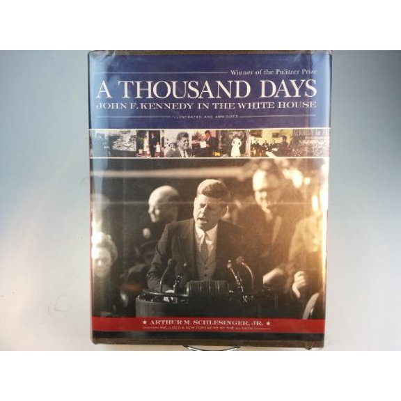 Pre-Owned Thousand Days: John F. Kennedy in the White House (Hardcover) 1579124496