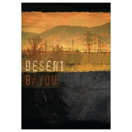 Desert Bayou (2007)