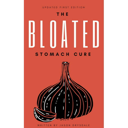 The Bloated Stomach Cure - eBook (Best Tea For Bloated Stomach)