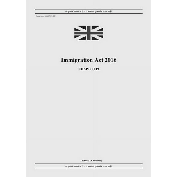 Immigration Act 2016 (c. 19), (Paperback)