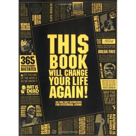 Pre-Owned This Book Will Change Your Life, Again: 365 More Daily Instructions for Hysterical Living (Paperback) 0452286794 9780452286795