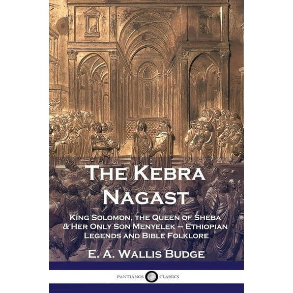 The Kebra Nagast (Paperback)