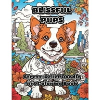 Blissful Pups: Stress-Relief Doodle Art Coloring Book, (Paperback)