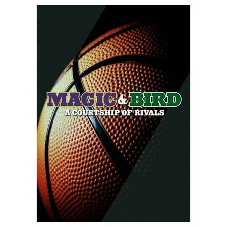 Magic & Bird: A Courtship of Rivals (2010)