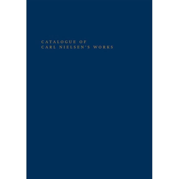 Pre-Owned Danish Humanist Texts and Studies: Catalogue of Carl Nielsen's Works (Hardcover)