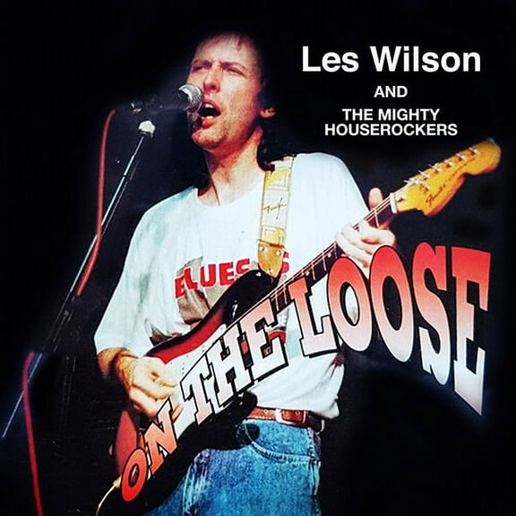 Wilson,Les / Mighty House Rockers - On the Loose - Blues - CD