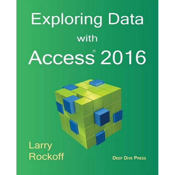 Exploring Data with Access 2016, (Paperback)