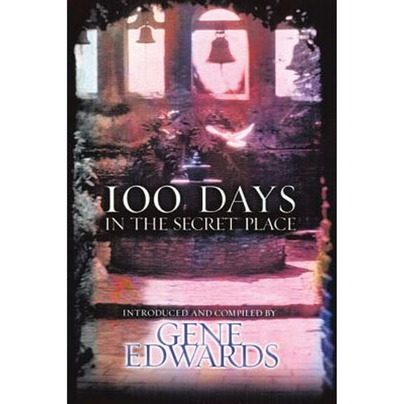 Pre-Owned 100 Days in the Secret Place (Paperback) 0768420652 9780768420654