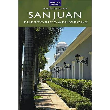 San Juan Puerto Rico & Its Environs - eBook