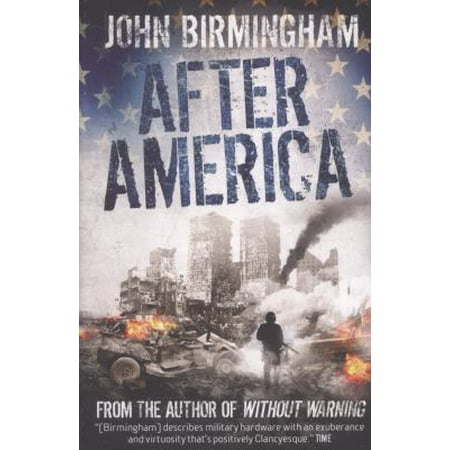 After America. John Birmingham