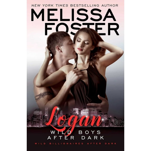 Wild Billionaires After Dark Wild Boys After Dark: Logan, Book 1, (Paperback)
