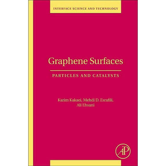 Interface Science and Technology Graphene Surfaces: Particles and Catalysts Volume 27, Book 27, (Paperback)