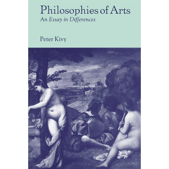 Philosophies of Arts: An Essay in Differences, (Paperback)