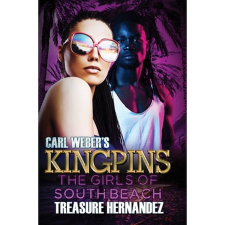 Pre-Owned Carl Weber's Kingpins: The Girls of South Beach (Mass Market Paperback) 1645564037 9781645564034