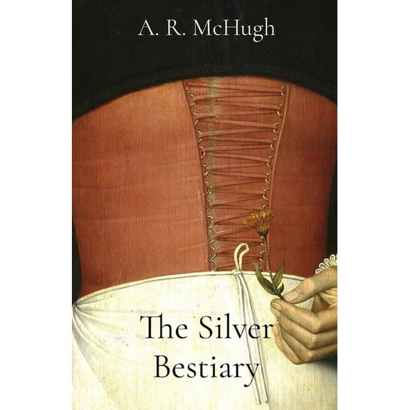 The Silver Bestiary, (Paperback)