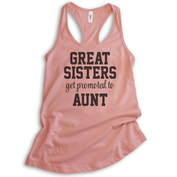 Great Sisters Get Promoted To Aunts Tank Top, Ladies Racerback Tank Top, Aunt Tank, Auntie Tank, Aunty Tank, Desert Pink, Large