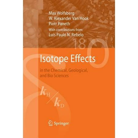 Isotope Effects : In the Chemical, Geological, and Bio