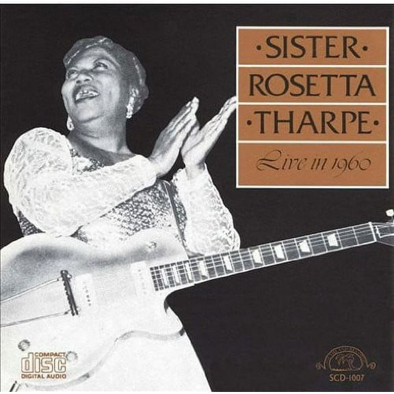 Sister Rosetta Tharpe - Live in 1960 - Music & Performance - CD