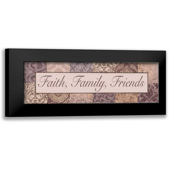 Williams, Todd 14x7 Black Modern Framed Museum Art Print Titled - Faith - Family - Friends