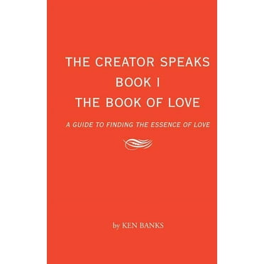 The Book of Love : A Guide to Finding the Essence of Love (Paperback)