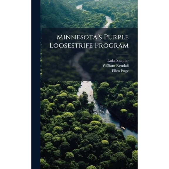 Minnesota's Purple Loosestrife Program, (Hardcover)