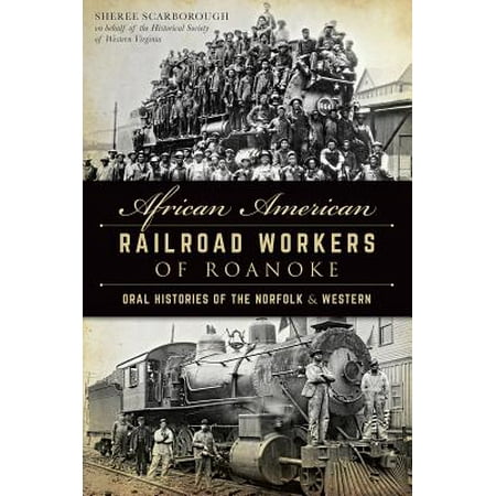African American Railroad Workers of Roanoke - (Best Boots For Railroad Workers)