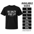 thumbnail image 6 of Be Salty Stay Lit Matthew 5:13-14 Christian T-Shirt | Unisex Crew Neck Graphic Tee, Sizes S-4XL, 6 of 9