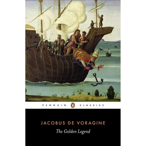 The Golden Legend: Selections (Paperback 9780140446487) by Jacobo Di Voragine, Christopher Stace, Richard Hamer