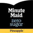thumbnail image 3 of Minute Maid Zero Sugar Pineapple (NC) Bottle, 52 fl oz, 3 of 11