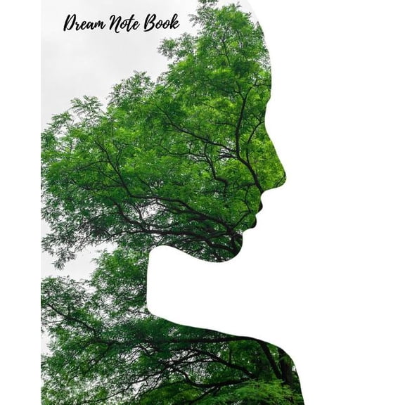 Dream Note Book: Dream Log Book- Dream Interpretations Record Notebook- Dairy For Recording Dreams Interpretations For Kids, Woman and Men (Paperback)