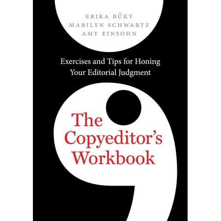 The Copyeditor's Workbook : Exercises and Tips for Honing Your Editorial