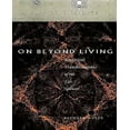 thumbnail image 1 of On Beyond Living: Rhetorical Transformations of the Life Sciences, 1 of 1
